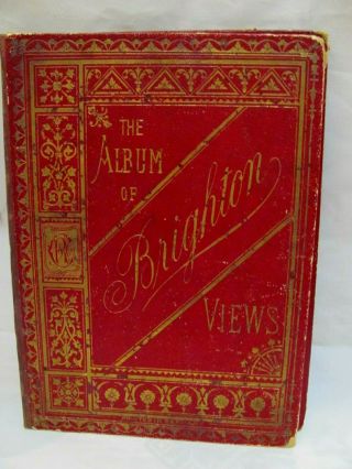 Antique Album Of Brighton Views Charles,  Reynolds & Co C.  1890 P&p