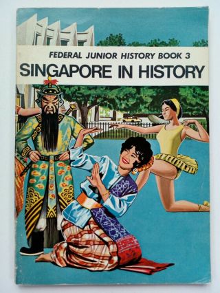 Singapore In History - 1967 Federal Junior History Book 3.  Vintage School Book