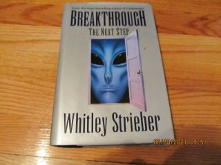 1995 Breakthrough - The Next Step Whitley Strieber Harper Collins Ny Hc/dj/1st Ed