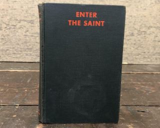 Enter The Saint By Leslie Charteris - 1931 - Antique Crime / Mystery