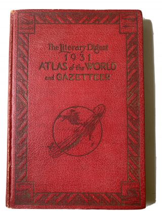 Vintage 1931 Literary Digest Atlas Of The World & Gazetteer Rand Mcnally Book