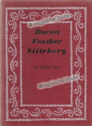 Vintage Book: Dorset Feather Stitchery By Olivia Pass (1970) Embroidery
