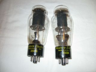 Western Electric 350b Tubes; Two (2) ; Test Very Good @ 80 And 75