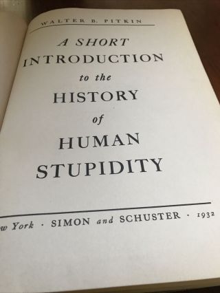 A Short Introduction To The History Of Human Stupidity 1932
