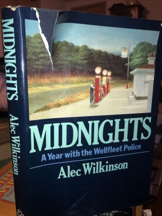 1982 Midnights A Year With The Wellfleet Police Massachusetts By Alec Wilkinson