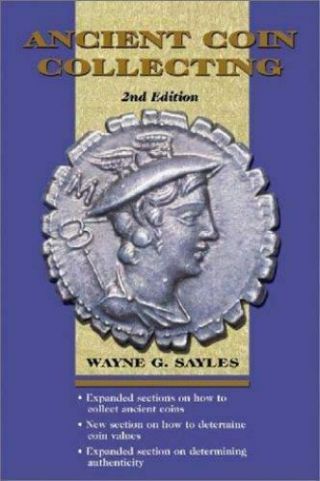 Ancient Coin Collecting (v.  I) By Sayles,  Wayne G.