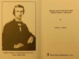 (Civil War) IRONCLAD OF THE ROANOKE,  by Robert Elliott.  (1994),  1st Ed. ,  VG,  DJ. 2
