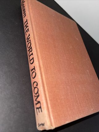 The World To Come By Robert W.  Gleason - 1958 - First Edition - Theology