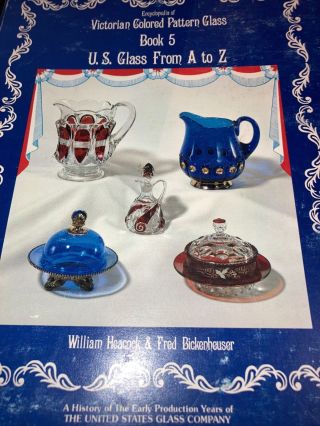 Encyclopedia Victorian Colored Pattern Glass Book 5 Us Heacock Bickenheuser 1978