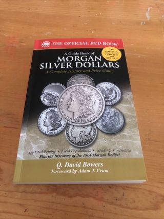 A Guide Book Of Morgan Silver Dollars,  5th Edition By Q.  David Bowers (2016, .