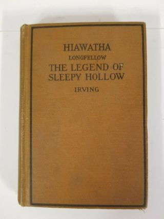 Hiawatha By Longfellow & The Legend Of Sleepy Hollow By Irving 1922 Vintage Hc