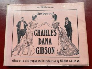 The Best Of Charles Dana Gibson - 200,  Illustrations,  Hardcover,  1969