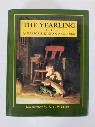 The Yearling By Marjorie Kinnan Rawlings 1967 Hc W/ Dj Illus.  By N.  C.  Wyeth