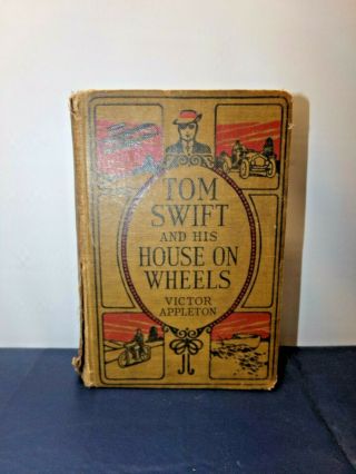 1929 Tom Swift And His House On Wheels Victor Appleton Book