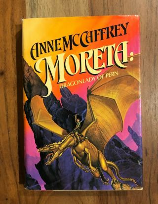 Moreta: Dragonlady Of Pern By Anne Mccaffrey (1983,  Hardcover) - First Edition