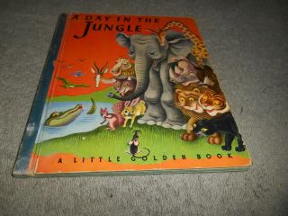 Little Golden Book 1943 - A Day In The Jungle By Lowrey