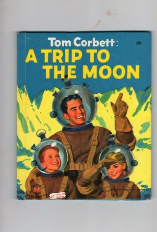 Tom Corbett A Trip To The Moon 1953 Marcia Martin Wonder Book