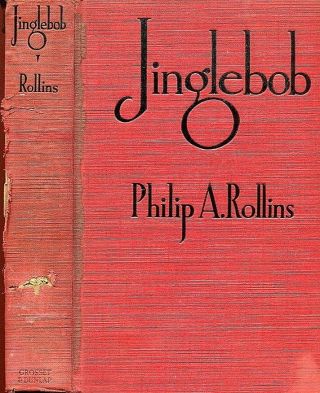 Jinglebob A True Story Of A Real Cowboy By Philip Ashton Rollins