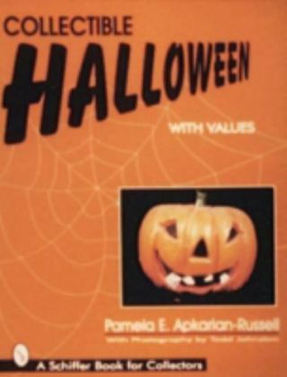 Collectible Halloween With Values (a Schiffer Book For Collectors)