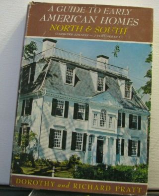 A Guide To Early American Homes,  North & South,  Dorothy & Richard Pratt