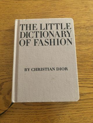 The Little Dictionary Of Fashion.  Book By Christian Dior