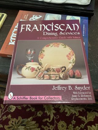 1996 Franciscan Dining Services Guide By Jeffrey B.  Snyder Schiffer Books Hc Vg