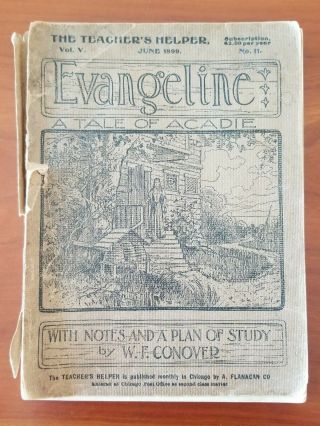 C1899 Evangeline A Tale Of Acadie By Henry Wadsworth Longfellow With Notes
