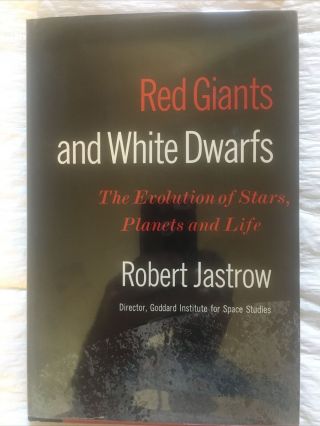 Red Giants And White Dwarfs 1967 Robert Jastrow