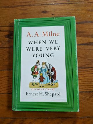 1952 When We Were Very Young,  A A Milne Hc Dj Illustrated By Ernest Shepard