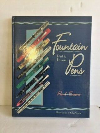 Fountain Pens Past & Present Book By Paul Erano /author Signed