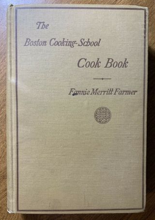 Fannie Farmer - The Boston Cooking School Cook Book 1925