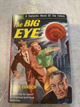 The Big Eye By Max Ehrlich Popular Library Book 273 Science Fiction 1950
