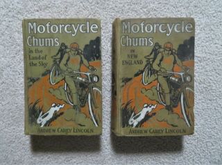 C 1912 Motor - Cycle Chums Novel Books Motorcycle Chums Andrew Carey Lincoln