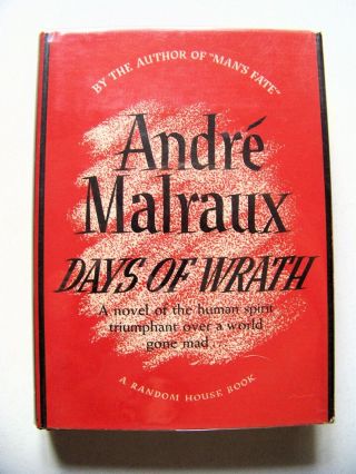 1936 1st Edition Days Of Wrath By Andre Malraux W/dj