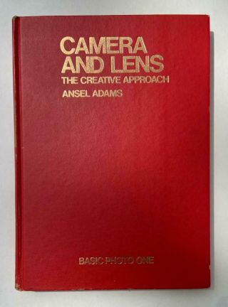 Ansel Adams Hardcover Book Camera & Lens Creative Approach Basic Photo One 1970