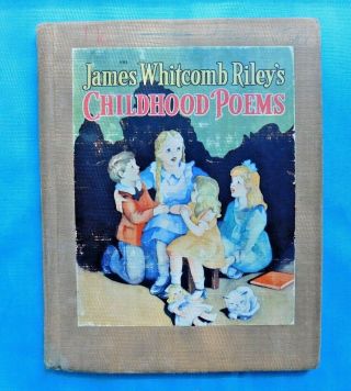 Vintage Book " Childhood Poems " James Whitcomb Riley 1940 Illustrated Whitman Pub