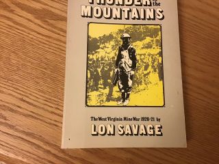 Thunder In The Mountains West Virginia Mine Wars 1986 Paperback Lon Savage 2