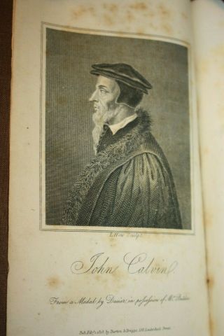 1818 " Memoirs Of The Life And Writings Of John Calvin " By John Mackenzie,  2nd Ed