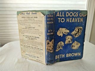 Vintage 1944 All Dogs Go To Heaven Book Second Edition By Beth Brown