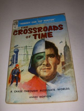 The Crossroads Of Time By Andre Norton,  Ace Book,  1956,  Vintage Paperback