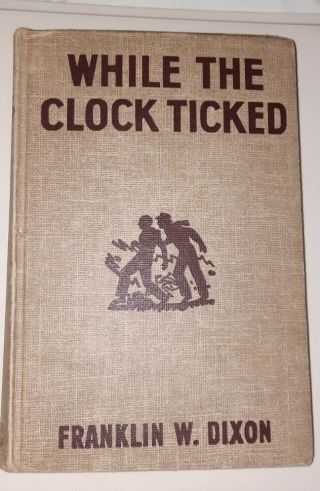 Vintage Hardy Boys Book While The Clock Ticked