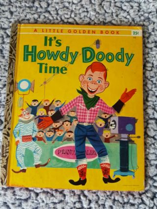 Little Golden Book 223 Its Howdy Doody Time 1955 1st Ed (a) Ed