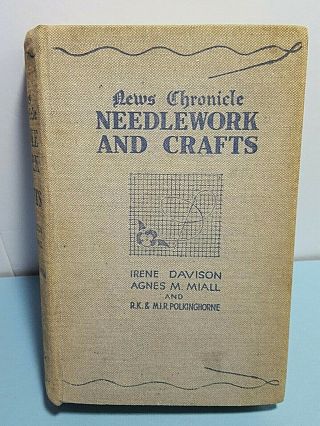 Vintage Book News Chronicle Needlework And Crafts Hc Book Dressmaking/embroidery