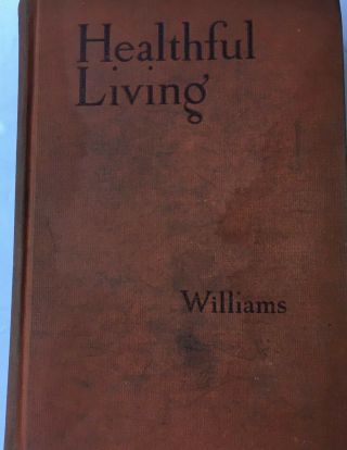 Vintage Healthful Living 1935 By Jesse Feiring Williams,  A.  B. ,  M.  D.  Hc Fair