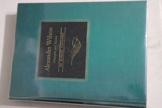 1st Edition Alexander Wilson: Naturalist & Pioneer (biography By Robert Cantwell)