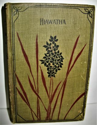 The Song Of Hiawatha By Henry Longfellow W.  B.  Conkey Co.  Publishers,  Chicago