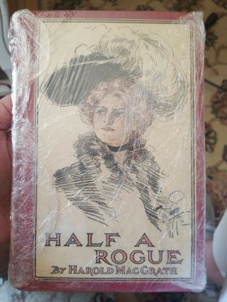 1906 Half A Rogue Harold Macgrath Art By Harrison Fischer Bobbs - Merrill 1st