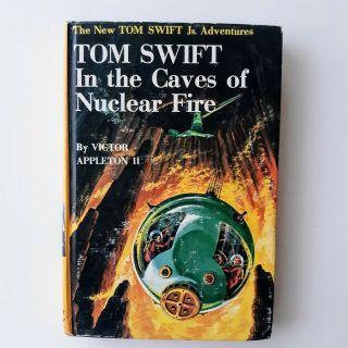 Tom Swift In The Caves Of Nuclear Fire Victor Appleton Ii Hc 1956 Vintage Boys