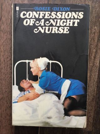 Confessions Of A Night Nurse By Rosie Dixon