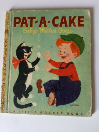 Pat - A - Cake Baby’s Mother Goose 1948 “a” 1st Ed.  A Little Golden Book